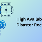 How to Ensure High Availability and Disaster Recovery in the Cloud