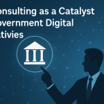 Why Government Projects Need the Right IT Consulting Partner
