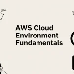 AWS Cloud Environment Fundamentals
